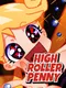 High Roller Penny