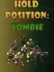 Hold Position:Zombie