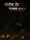 Hold Your Own