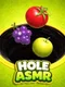 Hole ASMR