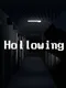 Hollowing