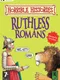 Horrible Histories: Ruthless Romans