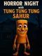 Horror Night with Tung Tung Tung Sahur