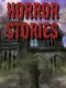 Horror Stories