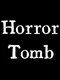 Horror Tomb