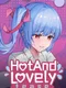 Hot And Lovely: Tease