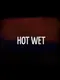 Hot Wet