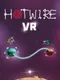 HotWire VR