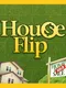 House Flip