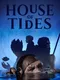 House of Tides
