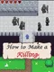 How to Make a Killing