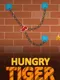 Hungry Tiger