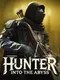 Hunter: Into the Abyss