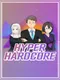 Hyper Hardcore
