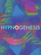 Hypnogenesis