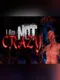I Am Not Crazy