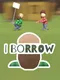 I Borrow