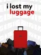 I Lost My Luggage