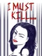 I must kill...: Fresh Meat