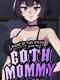 I Want to Run Away From My Goth Mommy... or Do I?