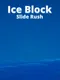 Ice Block Slide Rush
