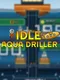 Idle Aqua Driller