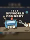 Idle Offworld Foundry
