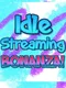 Idle Streaming Bonanza