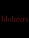 Idolaters