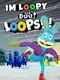 I'm Loopy for Doop Loops!!!