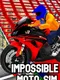 Impossible Moto Sim