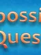 Impossible Quest