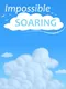 Impossible Soaring