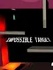 Impossible Target