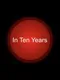 In Ten Years