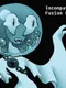 Incompatible Fusion Machine