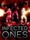 Infected Ones