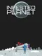 Infested Planet