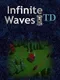 Infinite Waves TD