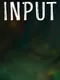 Input