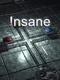 Insane