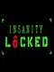 Insanity Locked