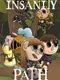 Insanity Path