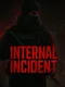 Internal Incident
