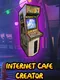 Internet Cafe Creator