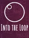 Into the Loop