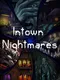 Intown Nightmares