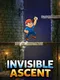 Invisible Ascent