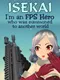 Isekai: I'm an FPS Hero Who Was Summoned to Another World