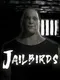 Jailbirds
